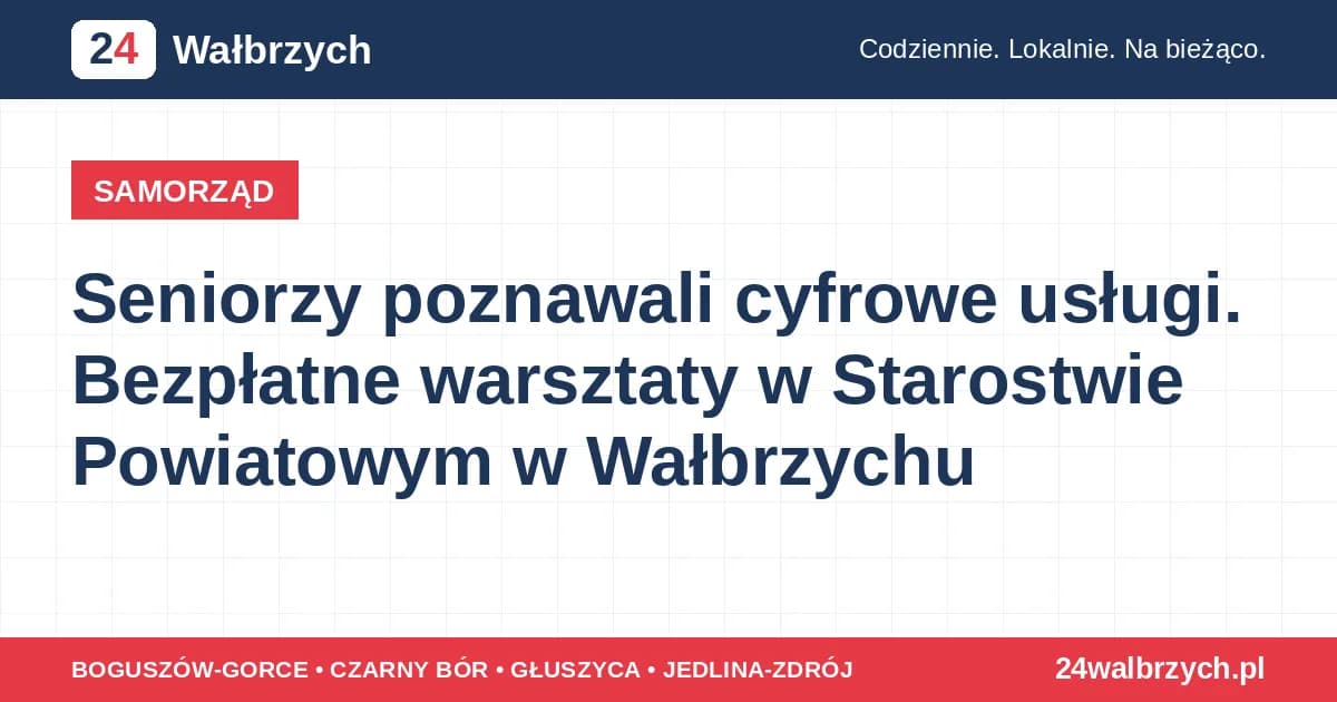 Seniorzy poznawali cyfrowe usługi. Bezpłatne warsztaty w Starostwie Powiatowym w Wałbrzychu