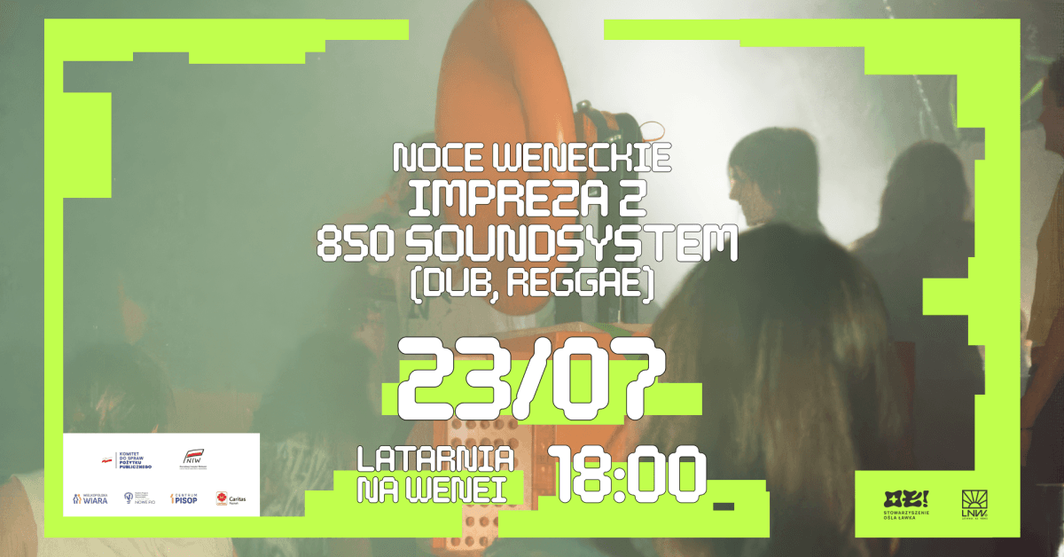 SOUNDSYSTEM W LATARNI: impreza w rytmach dub & reggae