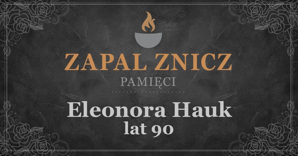 ŚPEleonora Hauk1 rocznica śmierci2025-07-26Zapalonych zniczy (42)
