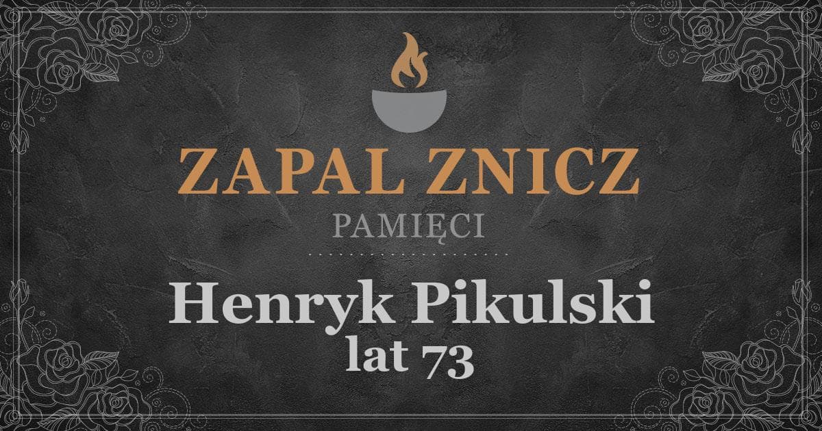 ŚPHenryk Pikulskiżył lat 73Zapalonych zniczy (16)
