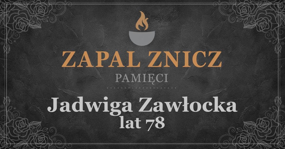 ŚPJadwiga Zawłockażyła lat 78Zapalonych zniczy (2)