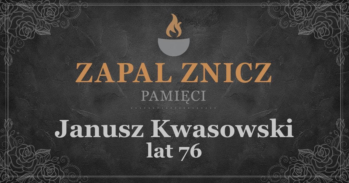 ŚPJanusz Kwasowski1 rocznica śmierci2025-07-18Zapalonych zniczy (7)