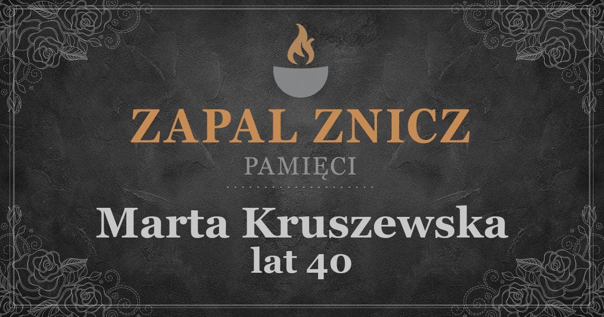 ŚPMarta Kruszewskażyła lat 40Zapalonych zniczy (3)