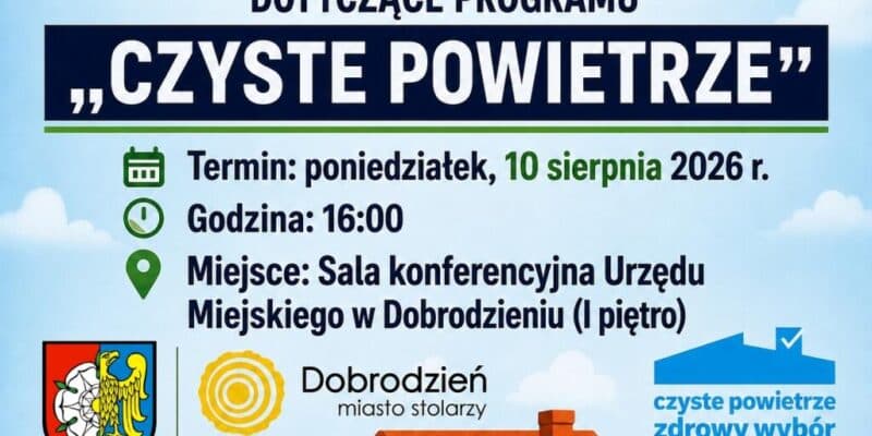 Spotkanie informacyjno-konsultacyjne programu „Czyste Powietrze”