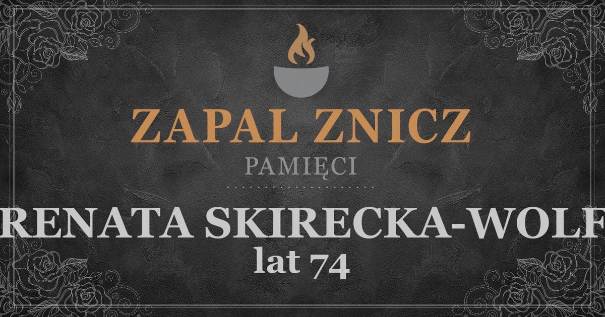 ŚPRENATA SKIRECKA-WOLF1 rocznica śmierci2025-07-06Zapalonych zniczy (0)