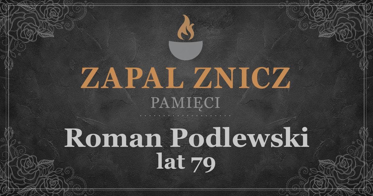 ŚPRoman Podlewskiżył lat 79Zapalonych zniczy (3)