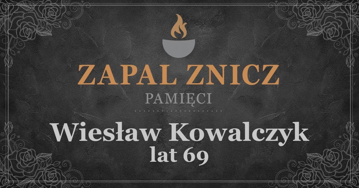 ŚPWiesław Kowalczykżył lat 69Zapalonych zniczy (4)