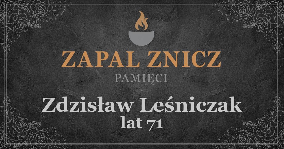 ŚPZdzisław Leśniczakżył lat 71Zapalonych zniczy (17)