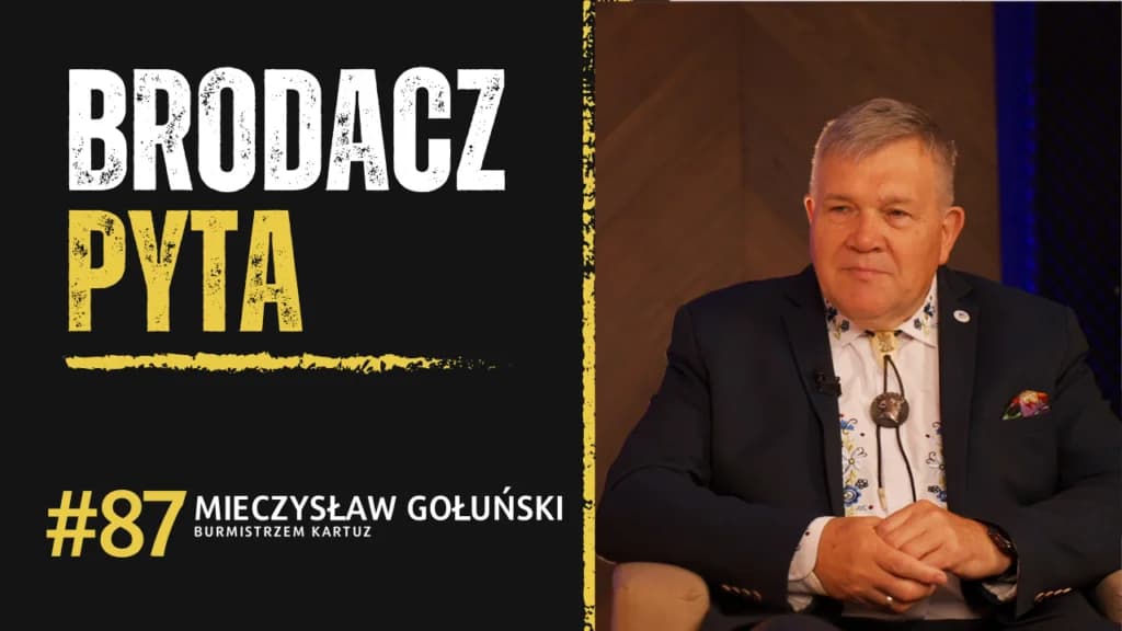 “Stolica Kaszub” w rozkwicie – burmistrz Kartuz na półmetku kadencji – Brodacz Pyta, odc. 87