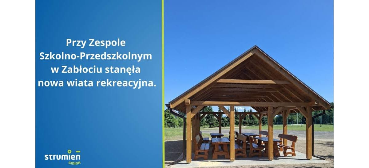 Strumień: Nowa wiata rekreacyjna przy szkole