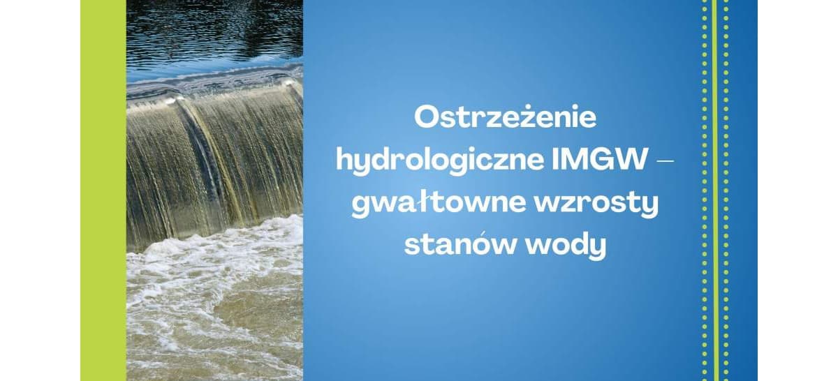 Strumień: Ostrzeżenie hydrologiczne I stopnia przed gwałtownymi wzrostami stanów wody
