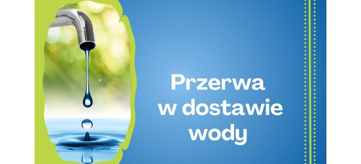 Strumień: Przerwa w dostawie wody w Drogomyślu