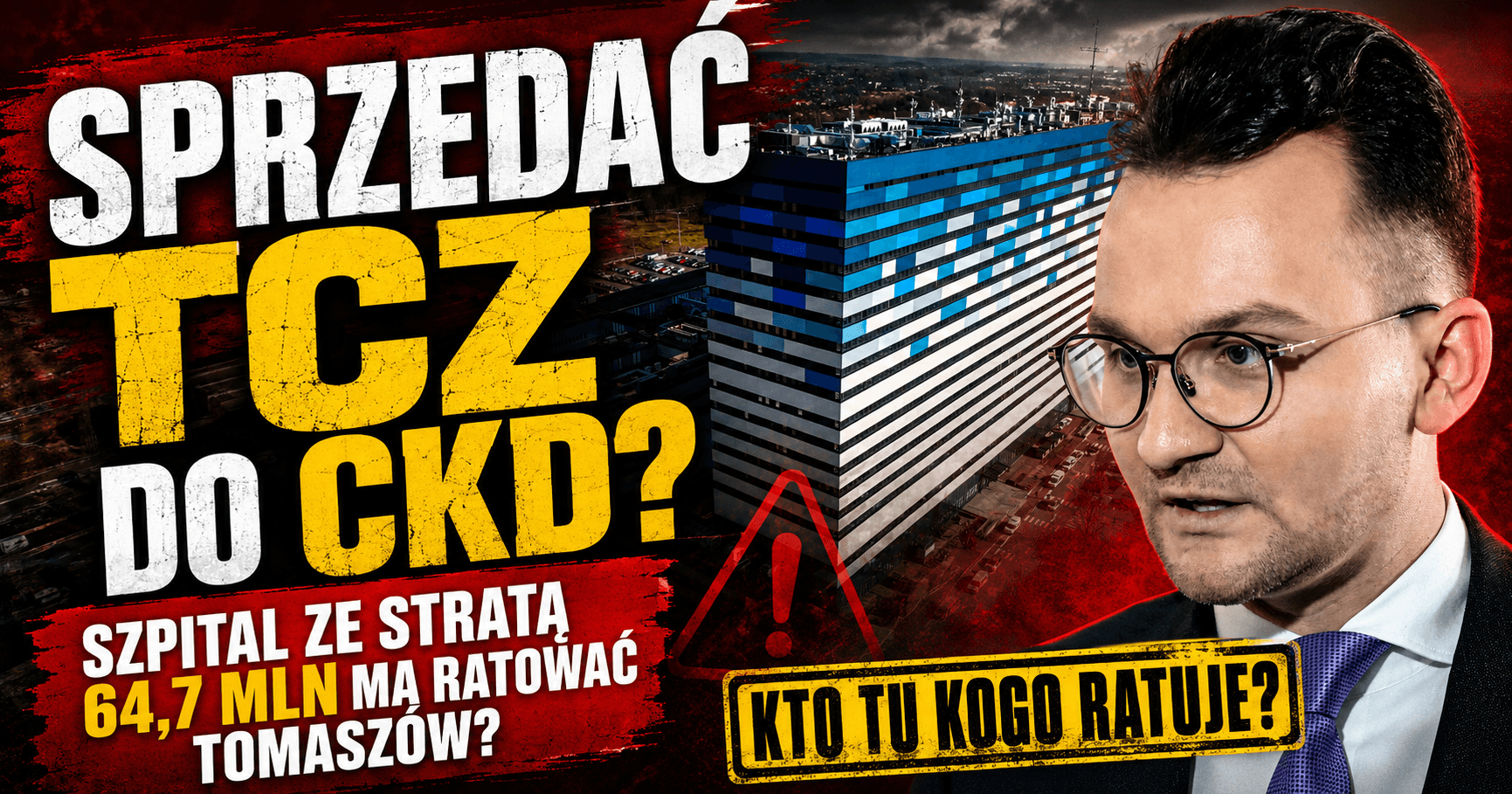 Szpital, który traci 65 milionów na podstawowej działalności, ma ratować TCZ? Ekonomiczna układanka posła Witczaka