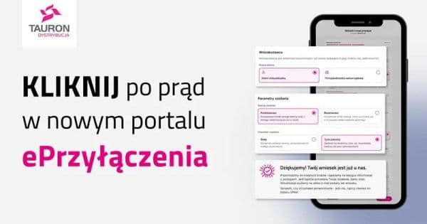TAURON DYSTRYBUCJA URUCHOMIŁ NOWY PORTAL ePRZYŁĄCZENIA