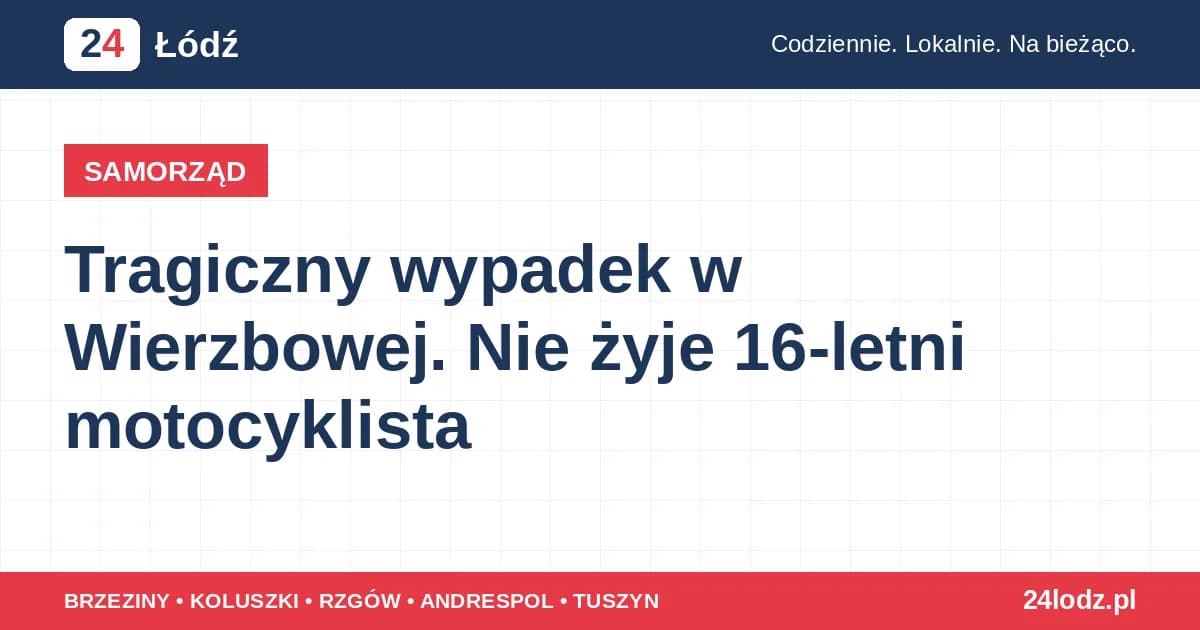 Tragiczny wypadek w Wierzbowej. Nie żyje 16-letni motocyklista