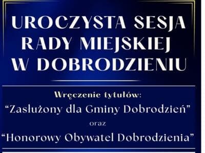 Uroczysta Sesja Rady Miejskiej w Dobrodzieniu
