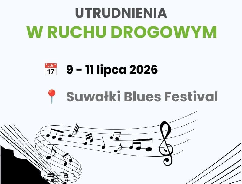 Utrudnienia w ruchu w czasie Suwałki Blues Festivalu