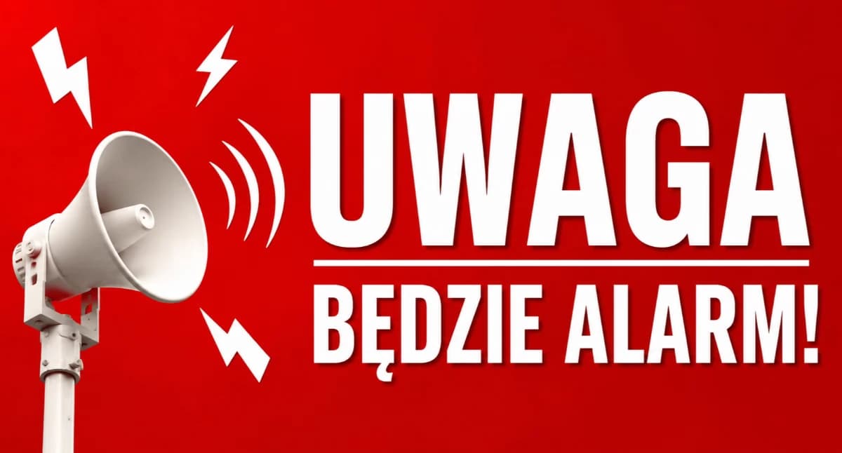 Uwaga! Będzie alarm!