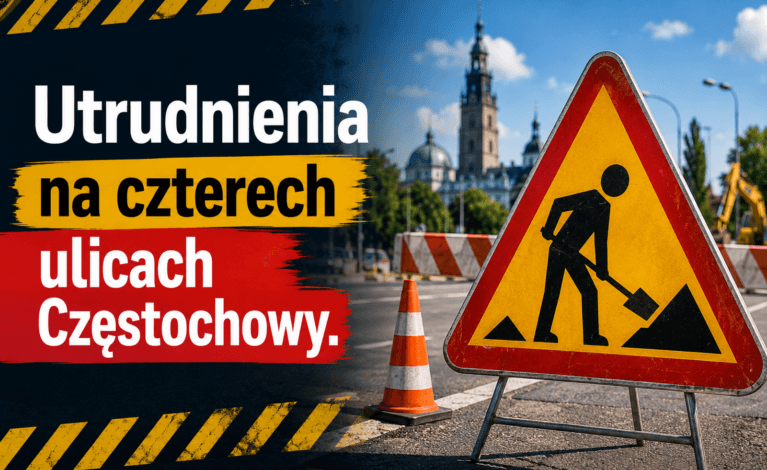 UWAGA! Kolejne prace drogowe w Częstochowie. Utrudnienia na czterech ulicach!