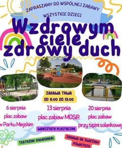 „W zdrowym ciele zdrowy duch" - cykl sierpniowych spotkań dla dzieci