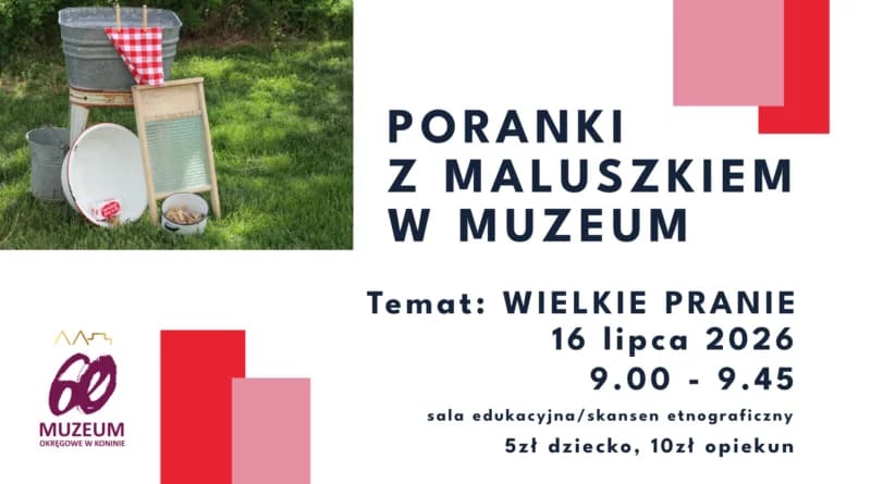 „Wielkie pranie” w muzeum. Poranek pełen zabawy dla najmłodszych