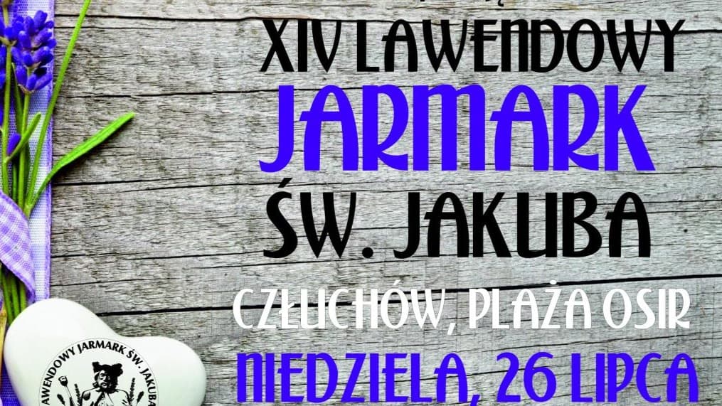 Wkrótce w Człuchowie Lawendowy Jarmark Św. Jakuba
