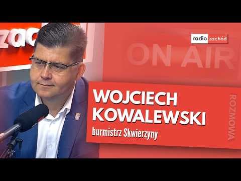 Wojciech Kowalewski burmistrz Skwierzyny