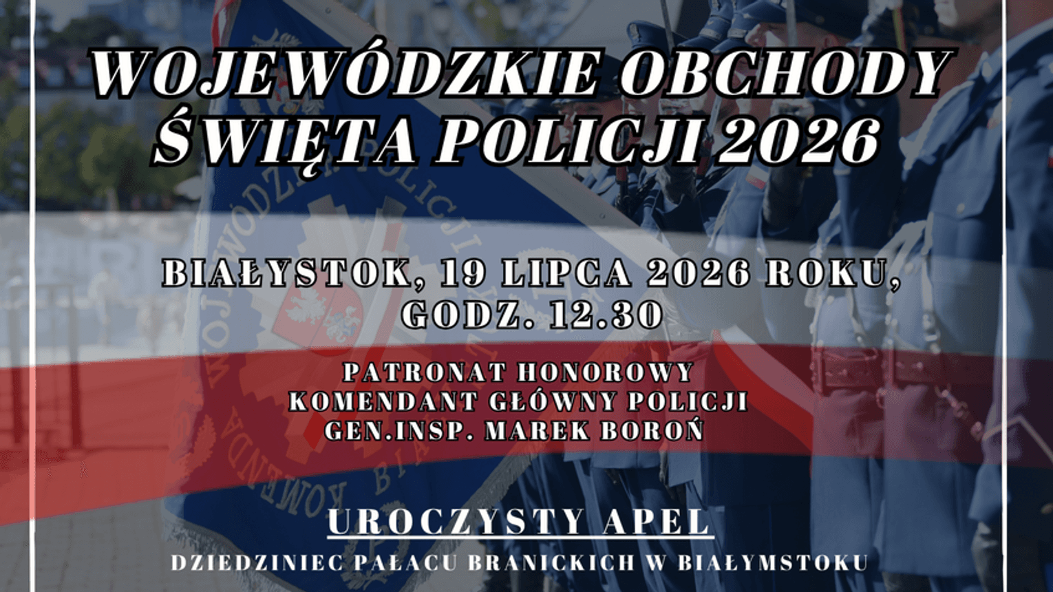 Wojewódzkie Święto Policji w Białymstoku. Będą awanse, pokazy i „Niebieski Piknik”