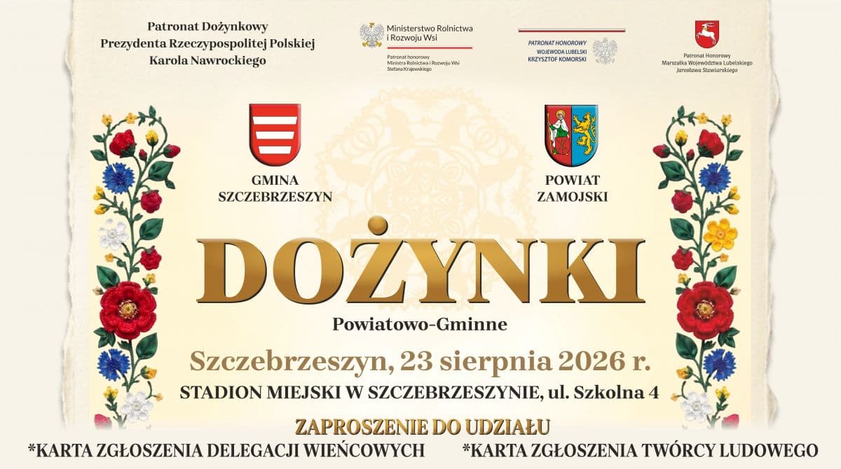 Wtorek, 14 lipca 2026 Zaproszenie do udziału w Dożynkach Powiatowo-Gminnych w Szczebrzeszynie 2026 +