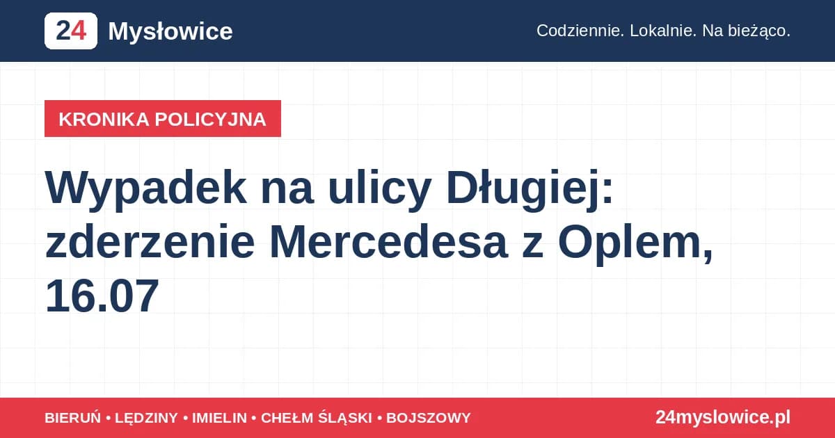 Wypadek na ulicy Długiej: zderzenie Mercedesa z Oplem,