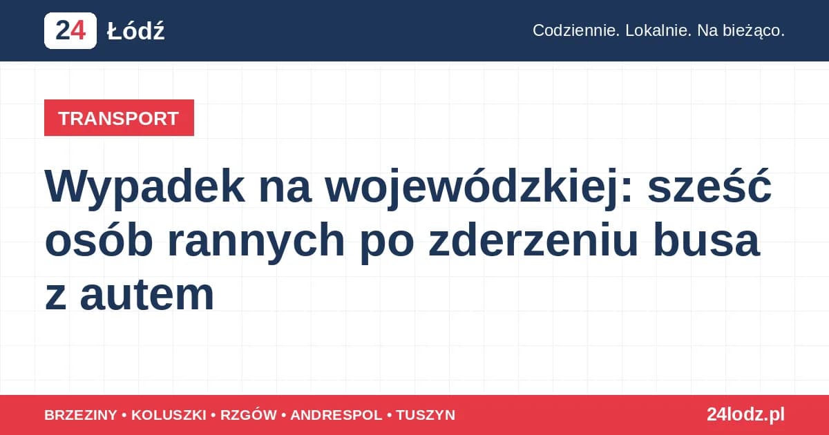 Wypadek na wojewódzkiej: sześć osób rannych po zderzeniu busa z autem