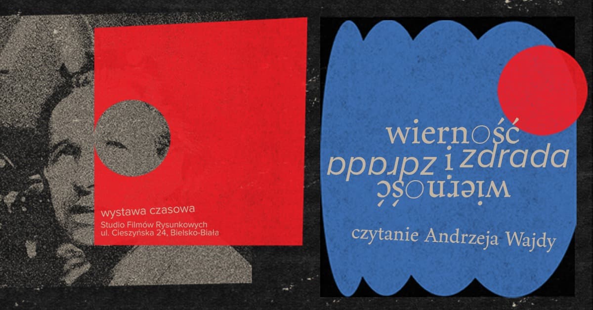 Wystawa czasowa „Wierność i zdrada - czytanie Andrzeja Wajdy” w Centrum Bajki i Animacji OKO