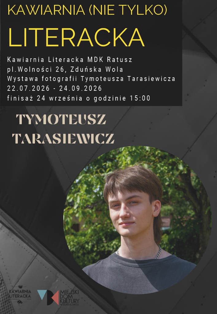 Wystawa fotografii Tymoteusza Tarasiewicza
