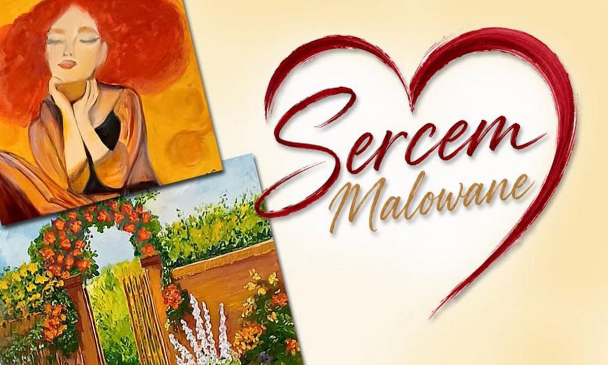 Wystawa malarstwa olejnego "Sercem malowane"