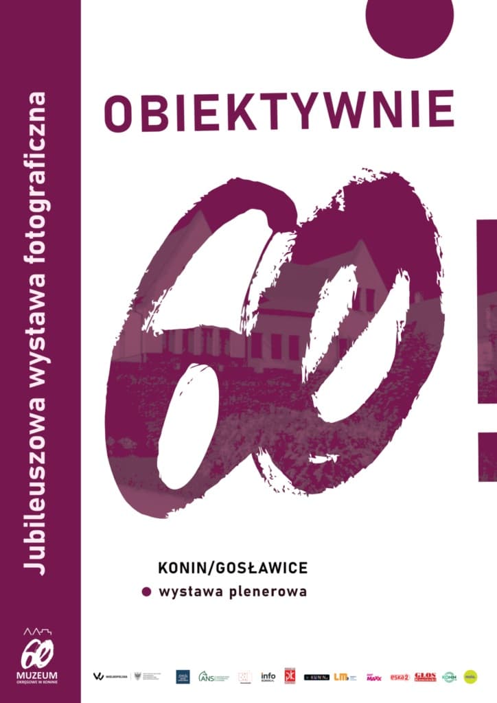 Wystawa plenerowa „Obiektywnie 60!” z okazji 60-lecia Muzeum Okręgowego w Koninie.