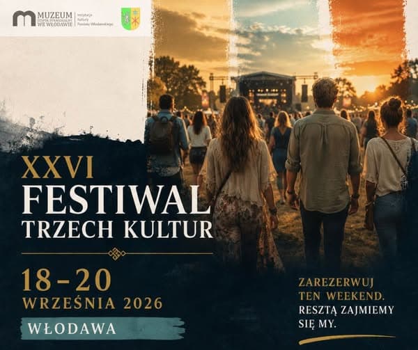 XXVI Festiwal Trzech Kultur. Wielokulturowy weekend we Włodawie