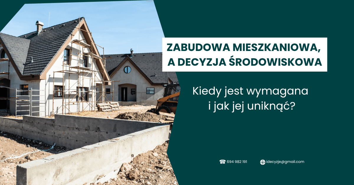 Zabudowa mieszkaniowa i odrolnienie gruntu a decyzja środowiskowa – co musisz wiedzieć?