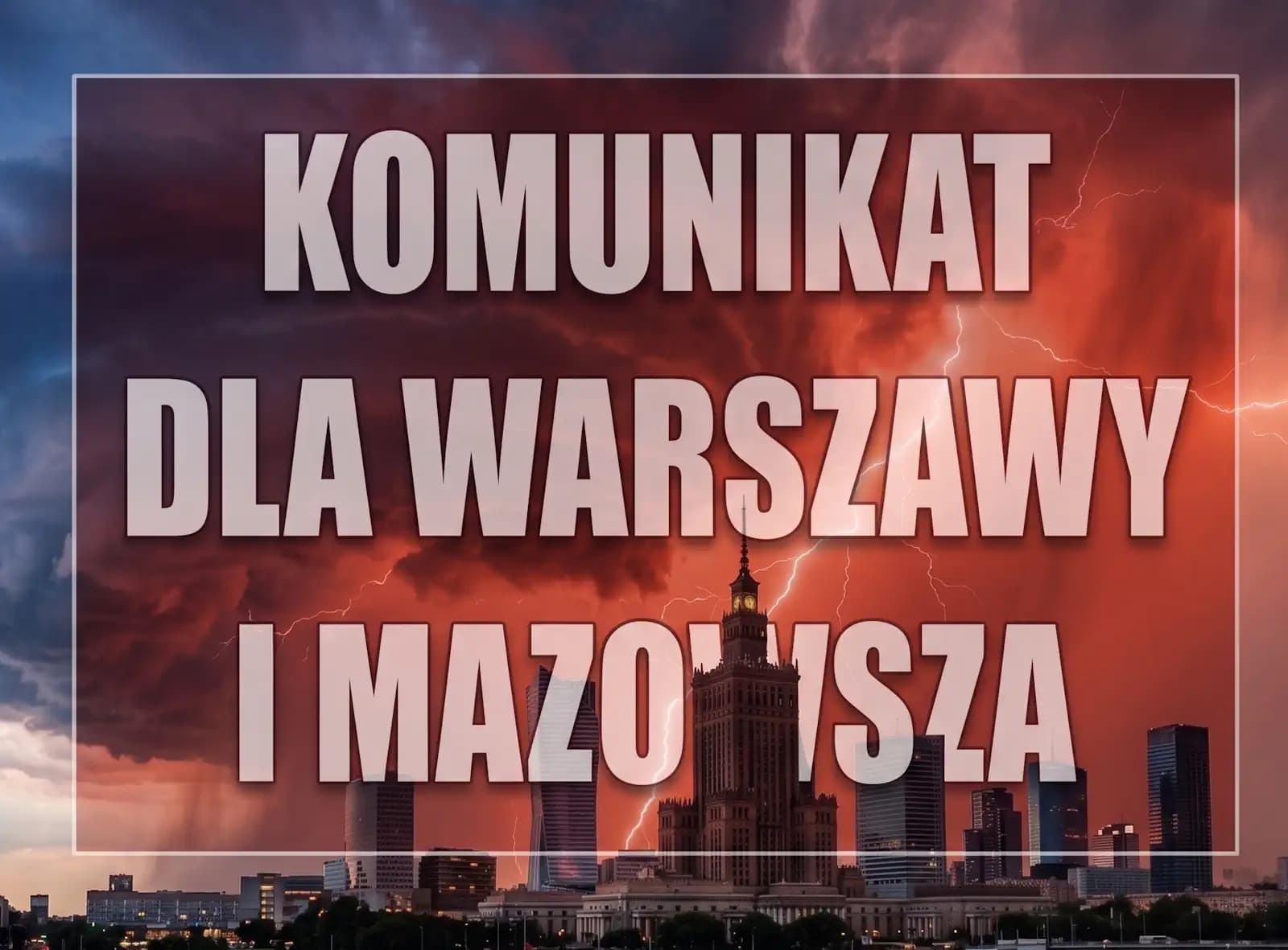 Zacznie się już dzisiaj. Wydano oficjalne ostrzeżenia pierwszego i drugiego stopnia