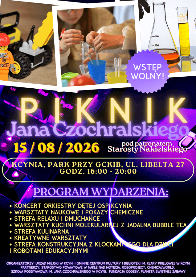 Zapraszamy na II Piknik Jana Czochralskiego do Kcyni!