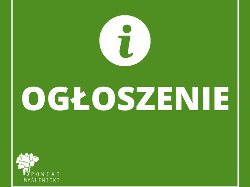 Zarząd Powiatu Myślenickiego ogłasza ponowny konkurs ofer...