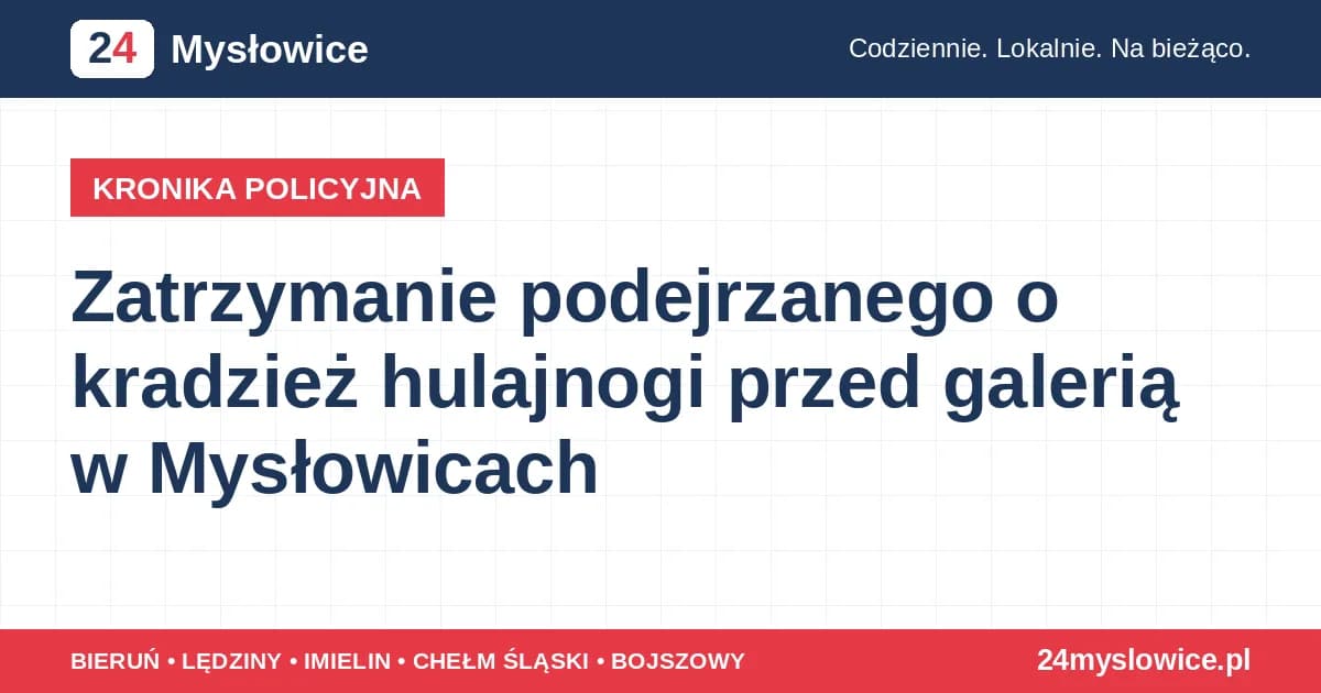 Zatrzymanie podejrzanego o kradzież hulajnogi przed galerią w Mysłowicach