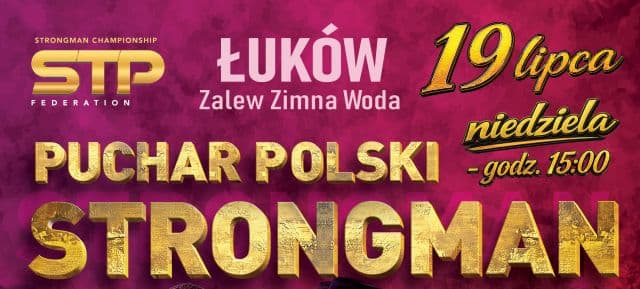 ZAWODY STROGMANÓW JUŻ W TĄ NIEDZIELĘ