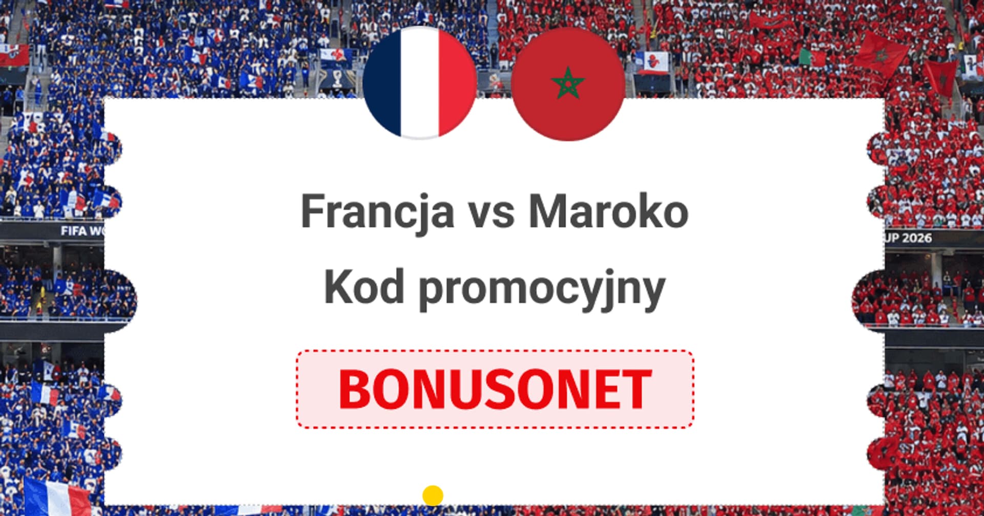 Francja - Maroko. Superbet kod promocyjny: BONUSONET