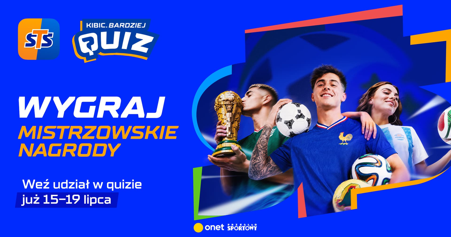 Pokaż, że kibicujesz Bardziej! Rusza mistrzowski quiz STS z unikalnymi nagrodami